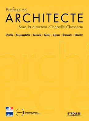 Profession Architecte - I.Chesneau - Éditions Eyrolles
