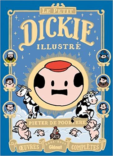 Amazon.fr - Le Petit Dickie Illustré: Oeuvres complètes 2001-2011 - de Poortere, Pieter - Livres