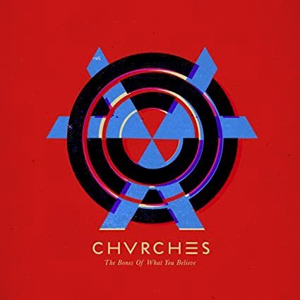 Bones of What You Believe: Chvrches: Amazon.fr: CD et Vinyles}