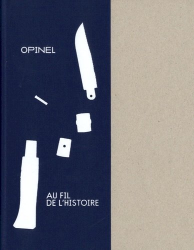Opinel, au fil de l'histoire - Jean-François Mesplède